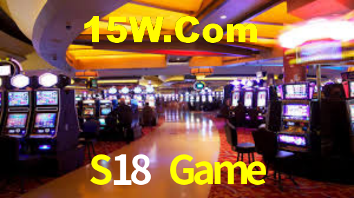 S18 Game,S18 Bet
